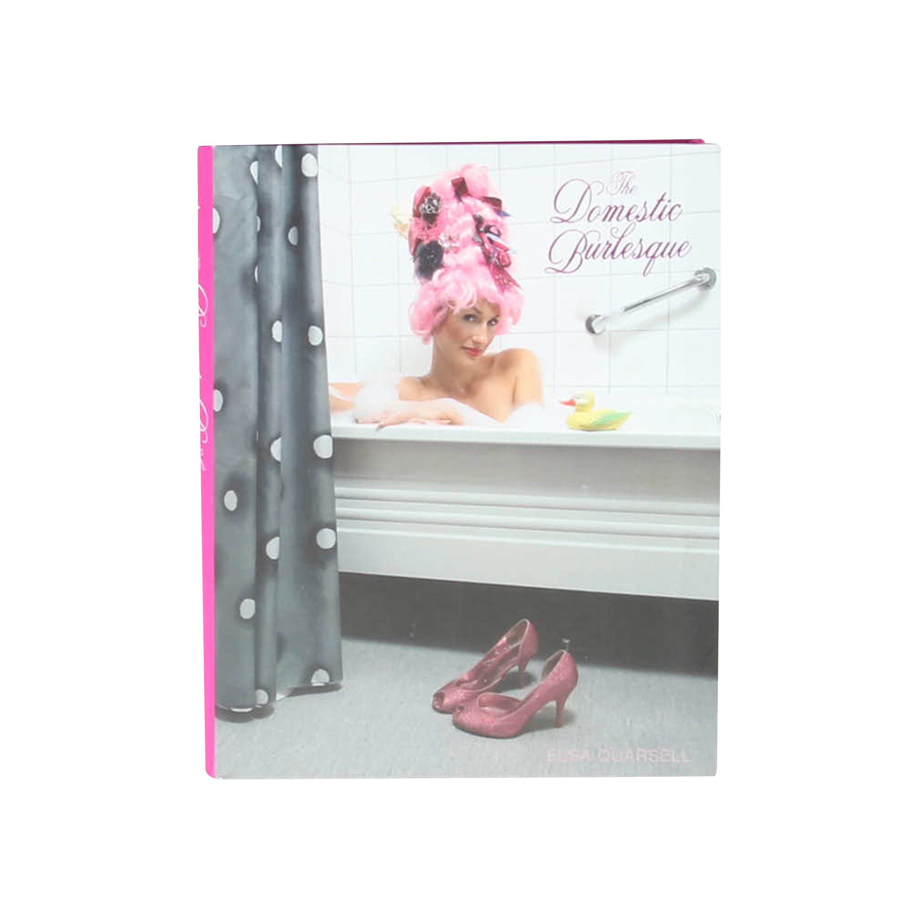 THE DOMESTIC BURLESQUE AF ELSA QUARSELL